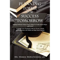 Planning Today for Success Tomorrow: Helping Students Choose Their College or Trade School Major and Career