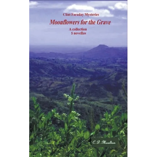Moonflowers for the Grave