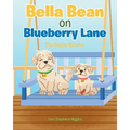 Bella Bean on Blueberry Lane: The Puppy Wonder
