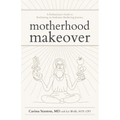 Motherhood Makeover