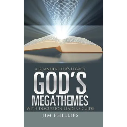 God's Megathemes: A Grandfather's Legacy