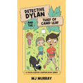 Detective Dylan and the Thief of Camp Leaf