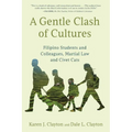 A Gentle Clash of Cultures: Filipino Students and Colleagues, Martial Law and Civet Cats