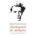 Kierkegaard for Apologetics