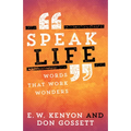 Speak Life: Words That Work Wonders