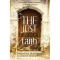 The Just Shall Live by Faith: An Expanded Outline Commentary on the Book of Romans