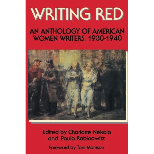 Writing Red: An Anthology of American Women Writers, 1930-1940