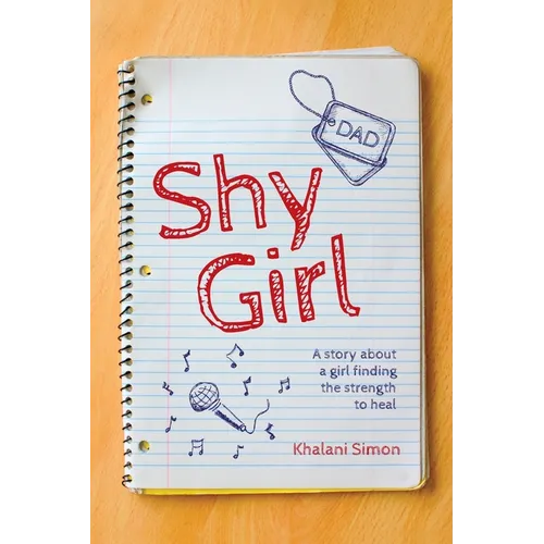 Shy Girl: A story about a girl finding the strength to heal