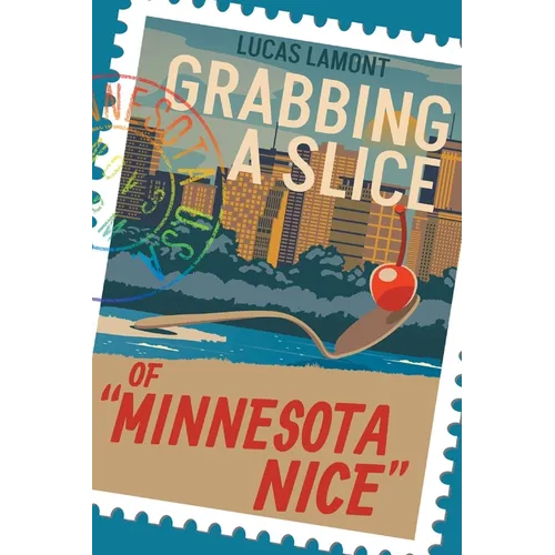 Grabbing A Slice Of "Minnesota Nice"