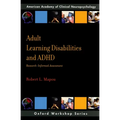 Adult Learning Disabilities and ADHD: Research-Informed Assessment
