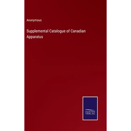 Supplemental Catalogue of Canadian Apparatus