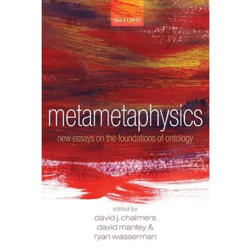 Metametaphysics: New Essays on the Foundations of Ontology
