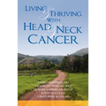 Living and Thriving with Head and Neck Cancer
