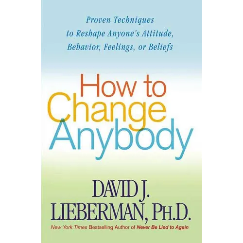 How to Change Anybody