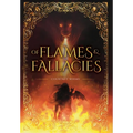 Of Flames and Fallacies