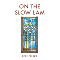 On the Slow Lam