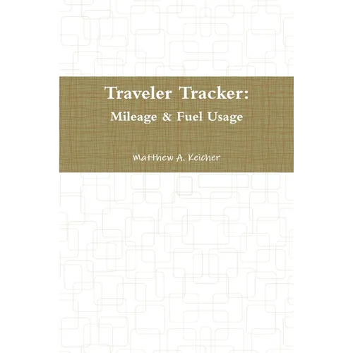 Traveler Tracker: Mileage & Fuel Usage