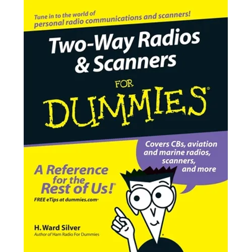 Two-Way Radios and Scanners for Dummies
