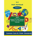 K-2 Math Volume 2: Compare and Order Numbers, Addition and Subtractions, Fractions