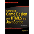 Advanced Game Design with HTML5 and JavaScript