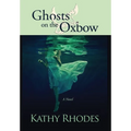 Ghosts on the Oxbow