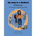 My Mom Is a Medical Fizzicist