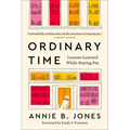 Ordinary Time: Lessons Learned While Staying Put