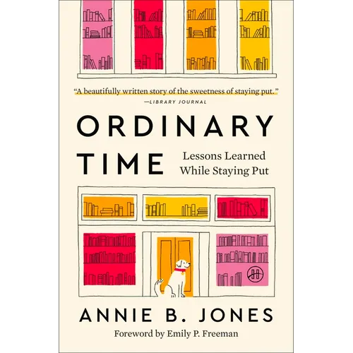 Ordinary Time: Lessons Learned While Staying Put