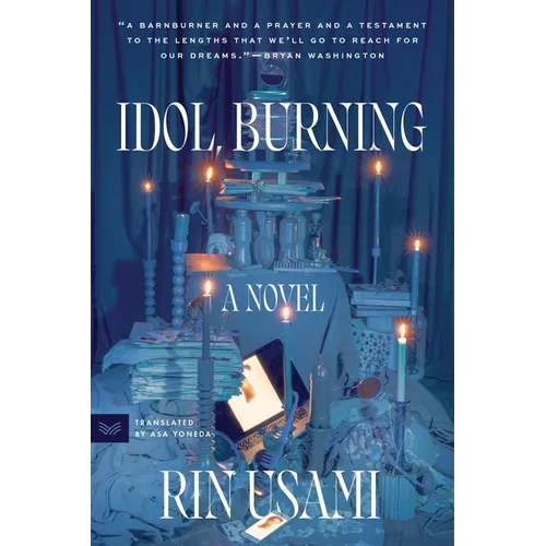 Idol, Burning