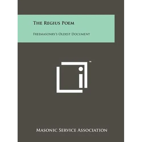 The Regius Poem: Freemasonry's Oldest Document