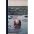 Movement and Mental Imagery