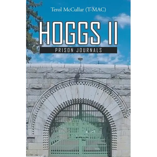 Hoggs II: Prison Journals