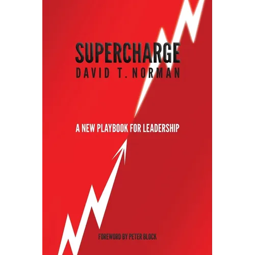 Supercharge: A New Playbook for Leadership