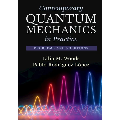 Contemporary Quantum Mechanics in Practice