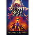 Muppit Boy and the Allergies of Evil