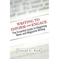Writing to Inform and Engage: The Essential Guide to Beginning News and Magazine Writing