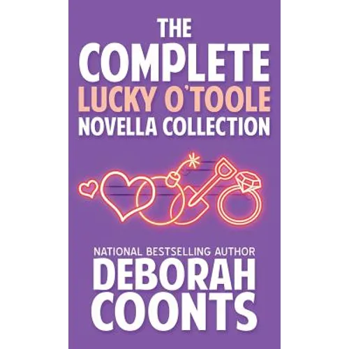 The Complete Lucky O'Toole Novella Collection