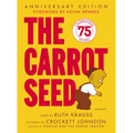 The Carrot Seed: 75th Anniversary