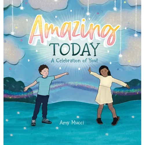 Amazing Today: A Celebration of You!