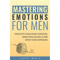 Mastering Emotions for Men