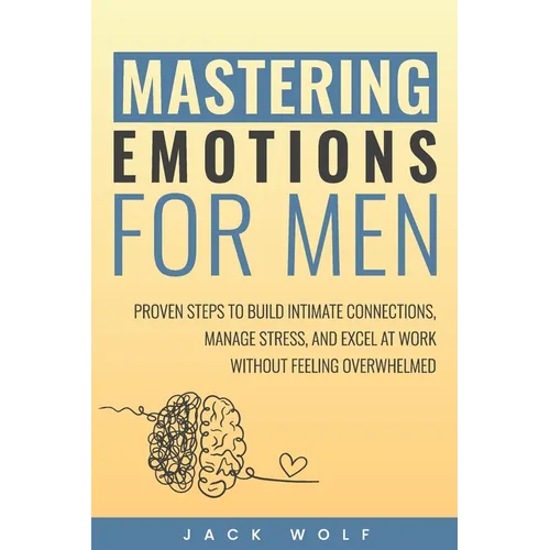 Mastering Emotions for Men