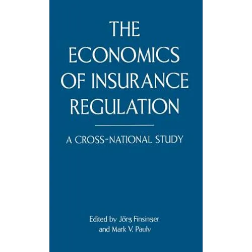 The Economics of Insurance Regulation: A Cross-National Study