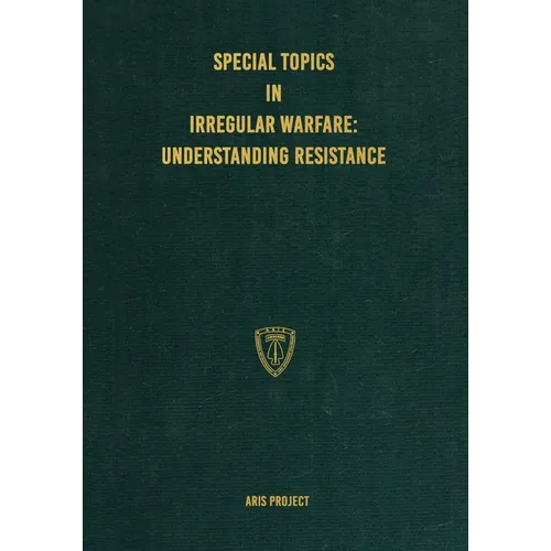 Special Topics in Irregular Warfare: Understanding Resistance