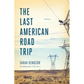 The Last American Road Trip: A Memoir