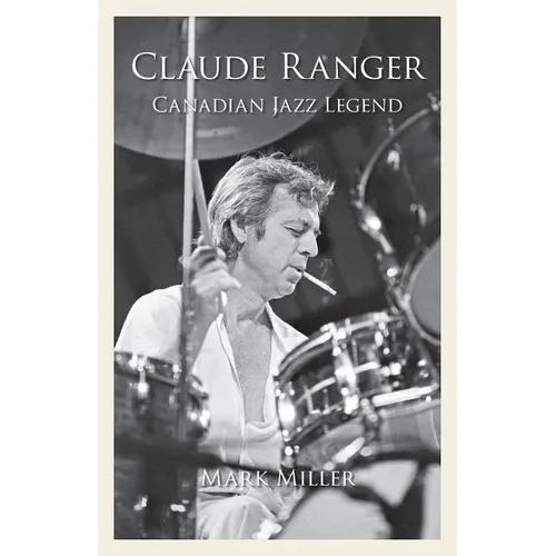 Claude Ranger: Canadian Jazz Legend
