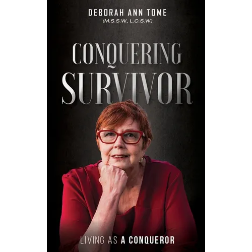 Conquering Survivor: Living As A Conqueror