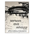 Driftwood River Anthology: The Book