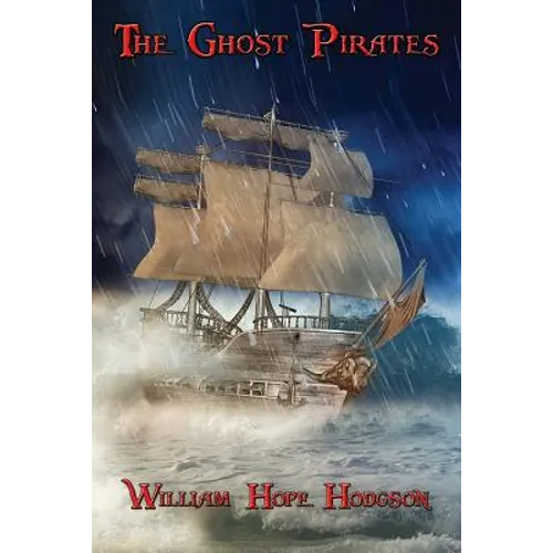 The Ghost Pirates: A Positronic Book
