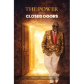 The Power Behind Closed Doors
