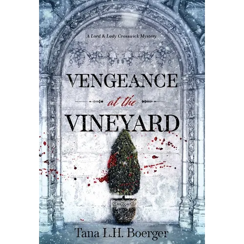 Vengeance at the Vineyard